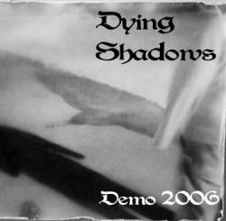Dying Shadows : The Dying